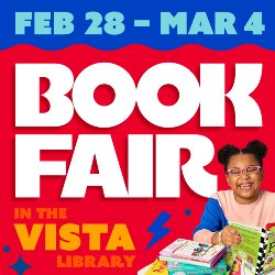 February 28-March 4 Book Fair in the Vista Library